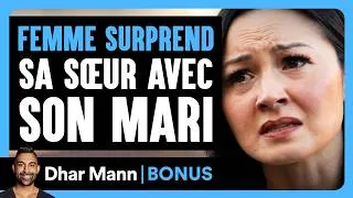 Miniature : Une Femme Surprend Sa Sœur Avec Son Mari | Dhar Mann Studios