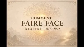 Miniature : Comment faire face à la perte de sens ?