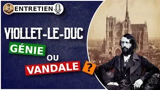 Miniature : Viollet-le-Duc : restaurer le patrimoine au XIXe siècle - Entretien avec Gwenn Fraser