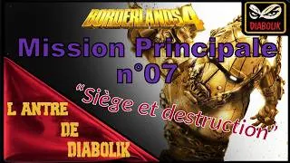 Miniature : Borderlands 4 - Mission Principale n°07 : "Siège et destruction"