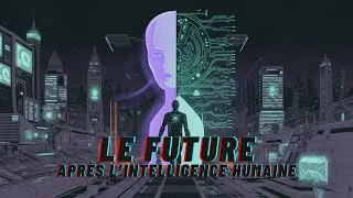 Miniature : Le Futur Après l’Intelligence Humaine