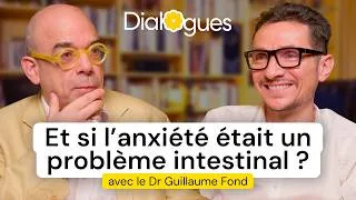 Miniature : Santé mentale : la science prouve le rôle majeur de l'intestin - Dialogue avec le Dr Guillaume Fond