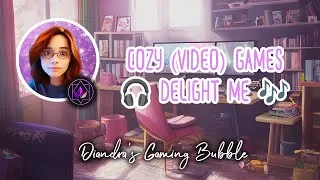 Miniature : Diandra's Gaming Bubble | Cozy (video) games delight me🎧🎶 | AI Music