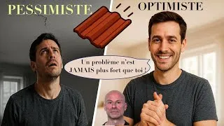 Miniature : TU ES TOUJOURS PLUS FORT QUE TES PROBLÈMES ! Optimiste ou pessimiste?