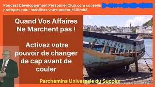 Miniature : Votre bateau (entreprise, projet, etc.) fuit ? Il est temps de changer de cap !