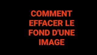Miniature : SUPPRIMER L'ARRIERE-PLAN D'UNE IMAGE EN MOINS D'UNE MINUTE