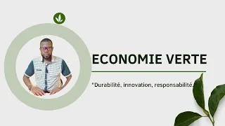 Miniature : Introduction à l'Économie Verte : Concepts, Objectifs et Avantages