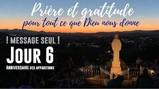 Miniature : 6ème jour des apparitions à Medjugorje : Prière et gratitude pour tout ce que Dieu nous donne !