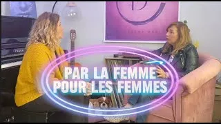 Miniature : Épisode 26 Mois de la femme "Par la femme pour les femmes"