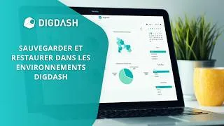 Miniature : Sauvegarder et restaurer dans les environnements DigDash