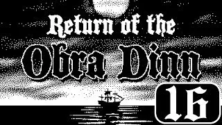 Miniature : Return of the Obra Dinn - Épisode 16 - Un indice CAPITAL !