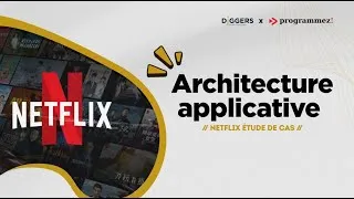 Miniature : Meetup Diggers X Programmez.com - Netflix Architecture applicative, étude de cas