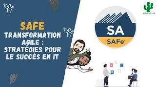 Miniature : C'est quoi SAFe  V6(Scaled Agile Framework)? Transformation Agile : Stratégies pour le Succès en IT