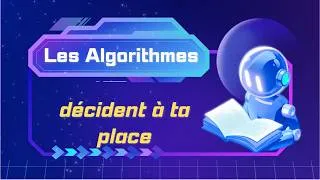 Miniature : Les algorithmes décident de ce que tu vois