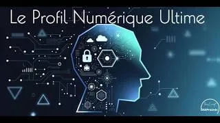 Miniature : Le Profil Numérique Ultime