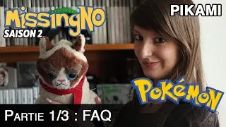 Miniature : MissingNo #22 Pikami (1/3) - FAQ