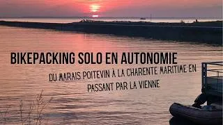 Miniature : Bikepacking|solo|en autonomie, du Marais Poitevin à la Charente Maritime en passant par la Vienne