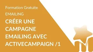 Miniature : Créer une campagne emailing avec ActiveCampaign en 2025 - Le design 💌