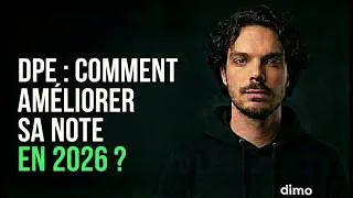 Miniature : 🔎 DPE 2026 : comment améliorer sa note ? | Cas concrets appartement & maison