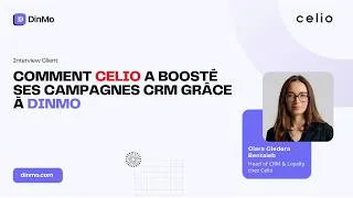 Miniature : Interview Client | Comment Celio a boosté les revenus de ses campagnes CRM grâce à DinMo