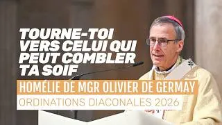 Miniature : Homélie de la messe des ordinations diaconales 2026