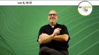 Miniature : [ 𝗟𝗮 𝗠𝗶𝗻𝘂𝘁𝗲 𝗦𝗽𝗶 🙏 ] mardi 22 septembre 2026 - Luc 8, 19-21
