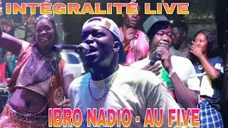 Miniature : IBRO NADIO AU FIVE - INTÉGRALITÉ LIVE PERFORMANCE CE DIMANCHE 