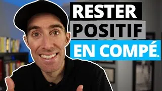 Miniature : Comment garder un esprit positif pendant ma course ou ma compétition?