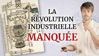 Miniature : Pourquoi la Chine n'a pas inventé la Révolution Industrielle en 1100