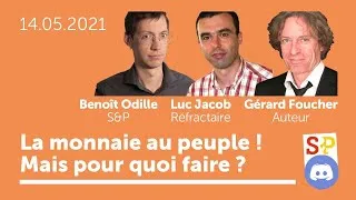 Miniature : La monnaie au peuple ! Mais pour quoi faire ?
