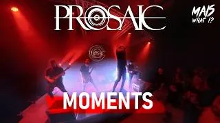 Miniature : PROSAIC - Moments @"Mais What!?" 09.05.26