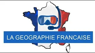 Miniature : La géographie de la France -  Dive Into French