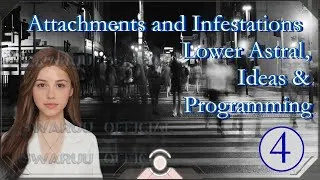 Miniature : Attachements et infestations Partie 4 — Entités du bas astral, Idées et Programmation