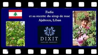 Miniature : Dixit Fadia, sirop de rose, Ajaltoun - Dixit au Liban au temps du (fragile) cessez-le-feu, mai 2026