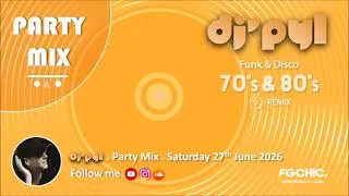 Miniature : Party Mix Old School Funk & Disco Remix 70's & 80's by DJ' PYL #Saturday27June2026