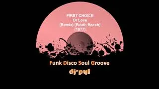 Miniature : FIRST CHOICE - Dr Love (Remix) (South Beach) (1977)