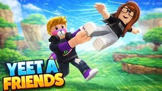 Miniature : Faites VOLER Vos Amis Sur Yeet A Friends ! | Roblox