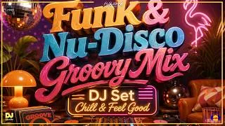 Miniature : 🎶 Funk & Nu-Disco Groovy Mix  DJ Set Chill & Feel Good 💃 | CyberBob in The Mix