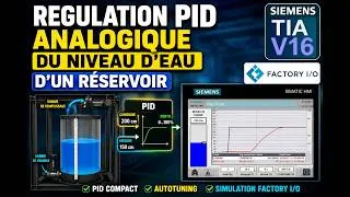 Miniature : RÉGULATION PID ANALOGIQUE DU NIVEAU D'EAU D'UN RÉSERVOIR | TIA PORTAL V16 + FACTORY I/O PID CONTROL