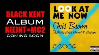 Miniature : Black Kent Feat. Chris Brown, Busta Rhymes & Lil Wayne - Look At Me Now (Remix Officiel HD)