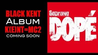 Miniature : (NEW 2011) Soprano Feat. Black Kent - Dopé (Remix Officiel HD)