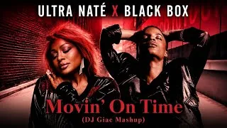 Miniature : ULTRA NATÉ x BLACK BOX - Movin’ On Time (DJ Giac Mashup)
