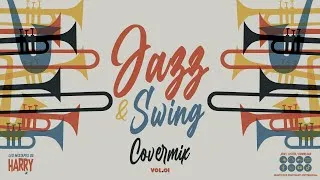 Miniature : The JAZZ & SWING Covermix Vol. 01 (By Dj Harry Cover)