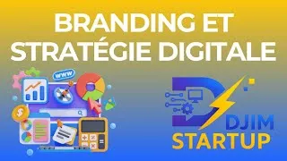 Miniature : Le Branding et la Stratégie Digitale : Comment construire une image forte en ligne ?