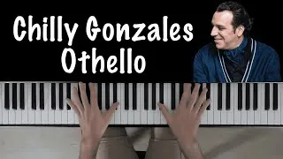 Miniature : Chilly Gonzales - Othello (Piano Cover) ~ DjivSOK piano
