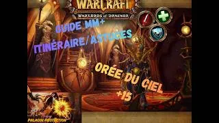 Miniature : ⚔️Guide/Route MM+ Orée du Ciel +17 ⚔️#worldofwarcraft #mythicplus #wowfr