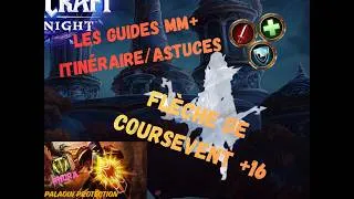 Miniature : ⚔️Guide/Route MM+ Flèche de Coursevent +16⚔️ #worldofwarcraft #mythicplus #wowfr