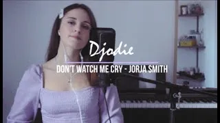 Miniature : Djodie - Don't watch me cry | Jorja Smith (cover)