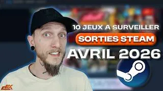 Miniature : 10 jeux à surveiller sur Steam — Avril 2026