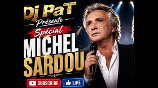 Miniature : Dj PaT in the Mix 👉👉   Michel Sardou  🔥🔥